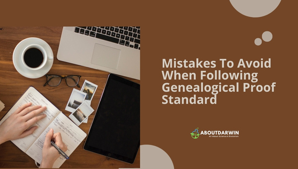 Mistakes To Avoid When Following Genealogical Proof Standard