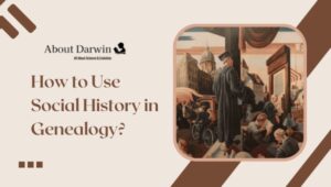 How to Use Social History in Genealogy?